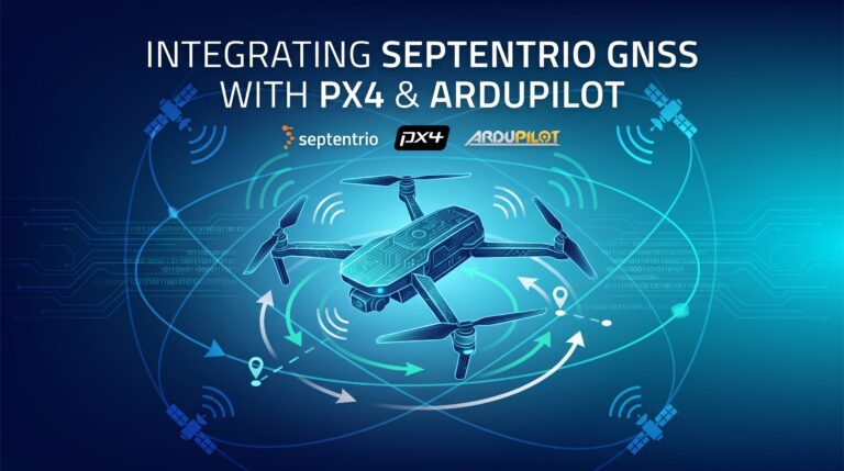 How to Integrate a Septentrio GNSS Receiver with PX4 and ArduPilot Flight Controllers