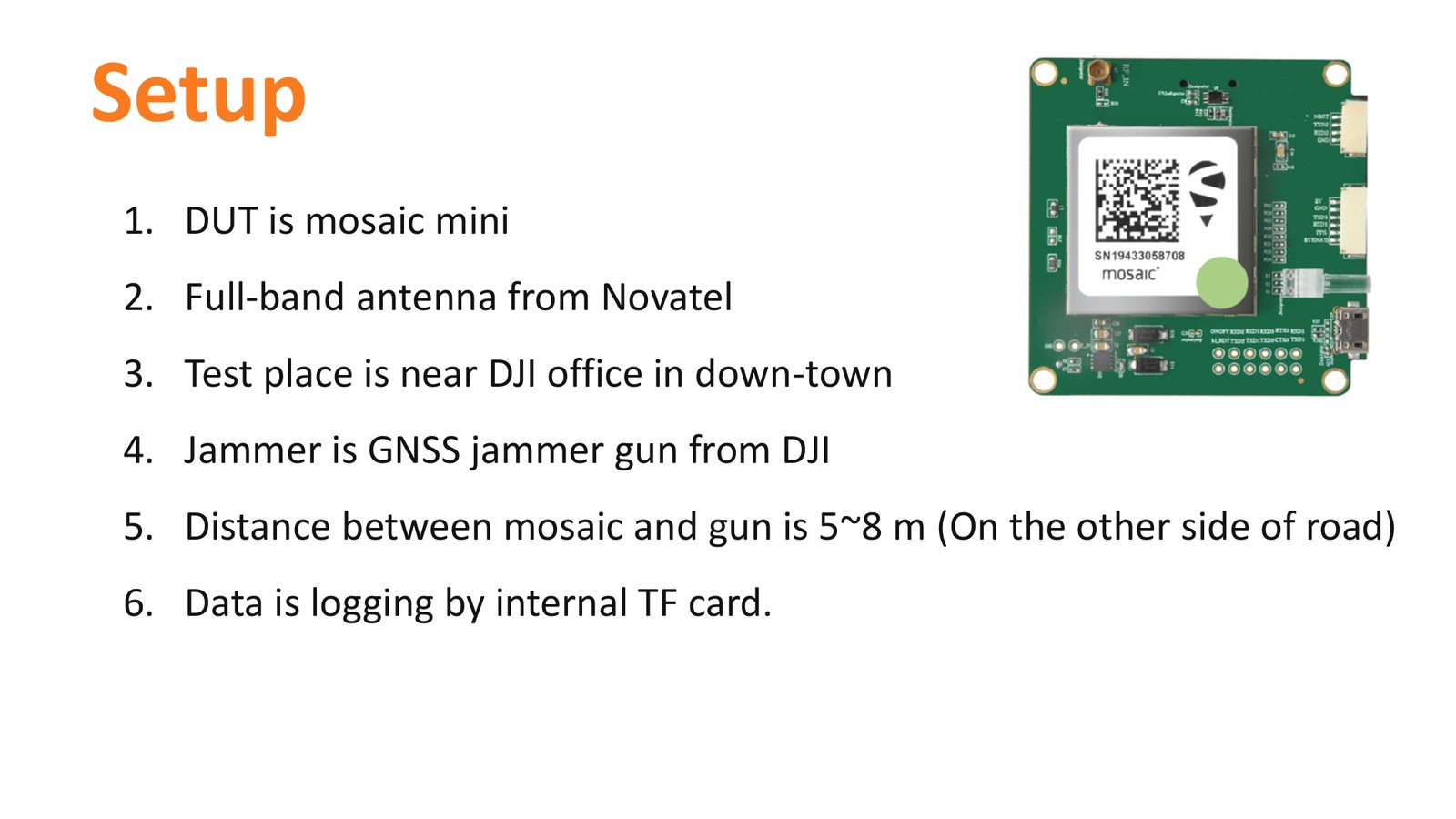 Field test layout: mosaic mini with a full-band antenna in an urban canyon, jammer gun five to eight metres away.