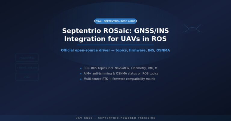 Septentrio ROSaic ROS driver integration guide for UAVs: topics, firmware, INS, OSNMA